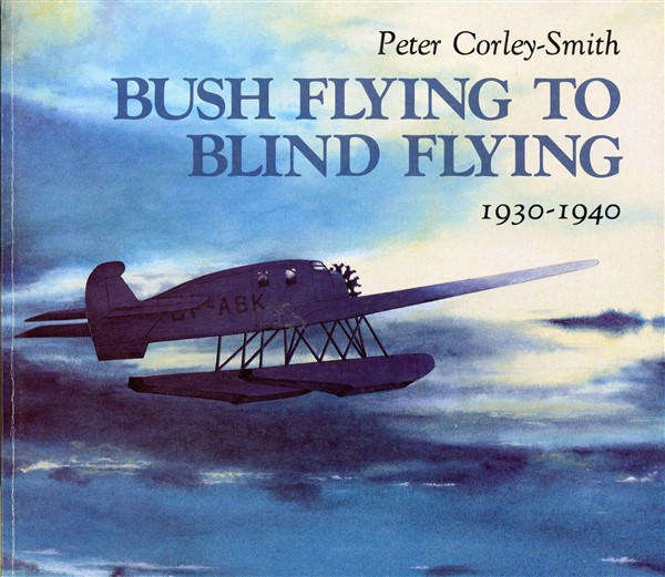 Bush Flying to Blind Flying 1930 - 1940 (1550390449)