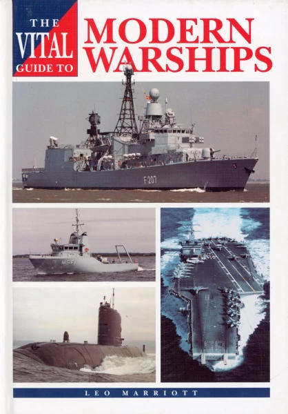 The Vital Guide to Modern Warships (Airlife 1870371773)