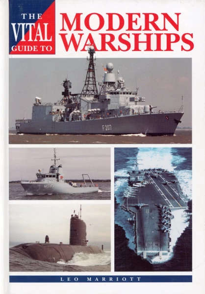 The Vital Guide to Modern Warships (Airlife 1870371773)