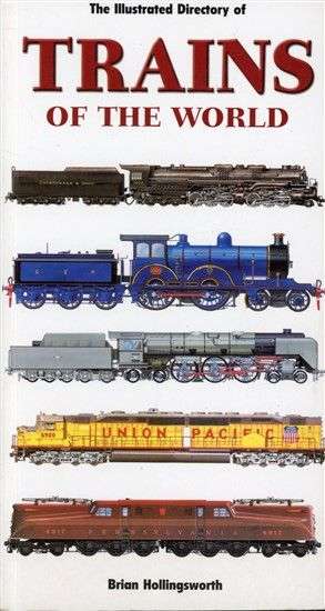 The Illustrated Directory of Trains of the World (1840651776) PRICE NEGOTIABLE