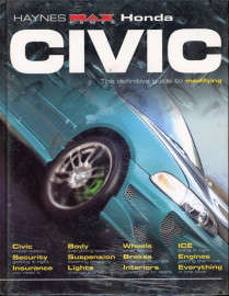 Honda Civic - The Definitive Guide to Modifying ( H4078)(1844250784)(Haynes Publishing)