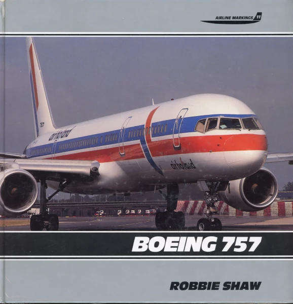 Airline Markings No 11: Boeing 757 (Airlife 1853104604)