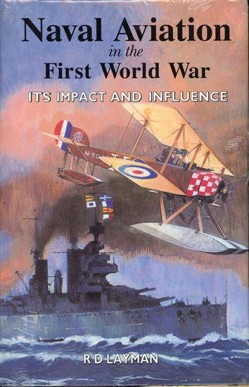 Naval Aviation in the First World War - Its Impact and Influence (1840783141)