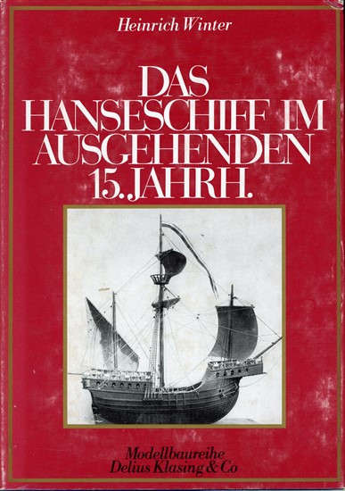 Das Hanseschiff im ausgehenden 15. Jahrhundert (3768802043)
