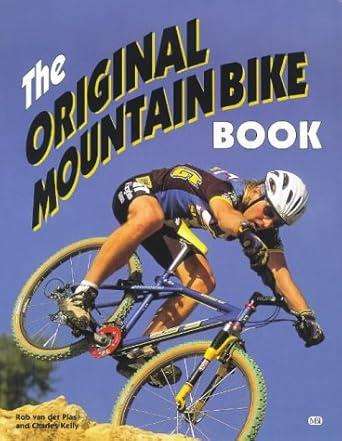 The Original Mountain Bike Book (0933201869)(9780933201866)
