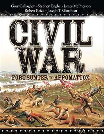 CIVIL WAR - FORT SUMTER TO APPOMATTOX (9781782006435) PRICE NEGOTIABLE