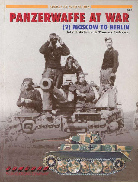 Panzerwaffe at War (2) Moscow to Berlin (Condord Publications 7014)
