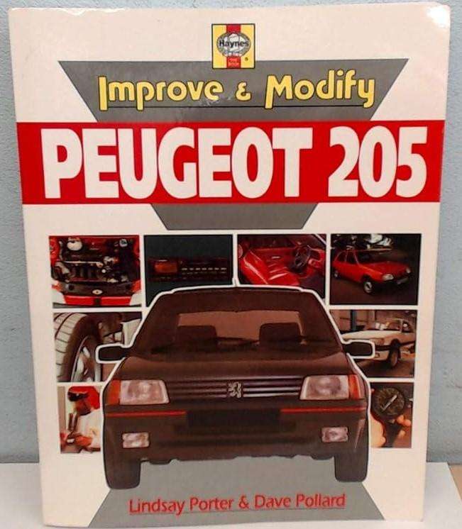 IMPROVE AND MODIFY PEUGEOT 205 (0854298339)(9780854298334)