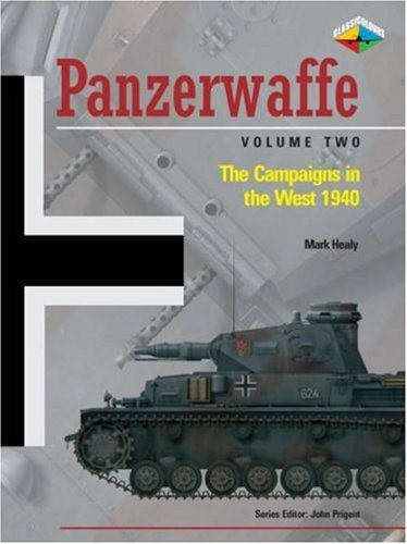 Panzerwaffe Vol 2 - the Campaigns in the West 1940 (9780711032408)