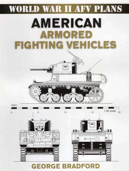 World War II AFV Plans - American Armored Fighting Vehicles (9780811733403)