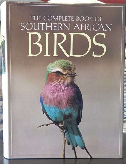 The Complete Book of Southern African Birds (9780947430115) PRICE NEGOTIABLE