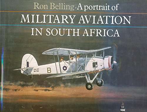 A Portrait of Military Aviation in South Africa (9780947458140)