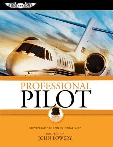 Professional Pilot: Proven Tactics and PIC Strategies (9781560277095)