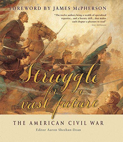 Struggle for a Vast Future: The American Civil War: A Selection of Essays (978184603214)
