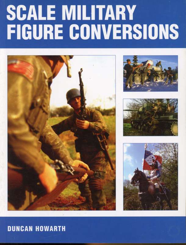 Scale Military Figure Conversions (9781847970671)