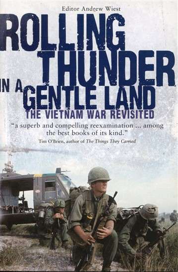 Rolling Thunder in a Gentle Land - The Vietnam War Revisited (9781782001874)(TAS015327)(OSPREY)