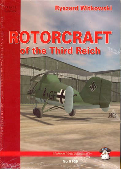 Rotorcraft of the Third Reich (9788389450432)