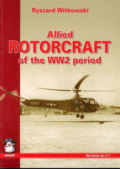 Allied Rotorcraft of the WW2 Period (9788389450975)