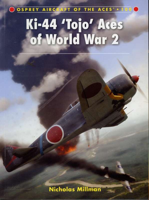 Ki-44 'Tojo' Aces of World War 2 (ACE-100)(9781849084406)(Osprey) PRICE NEGOTIABLE