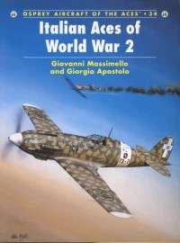 Italian Aces of World War 2 (ACE-34)(TV88002)(1841760781)(OSPREY) PRICE NEGOTIABLE