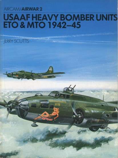 USAAF Heavy Bombers ETO & MTO 1942-45 (AIRWAR-2)(TAS005985)(OSPREY)