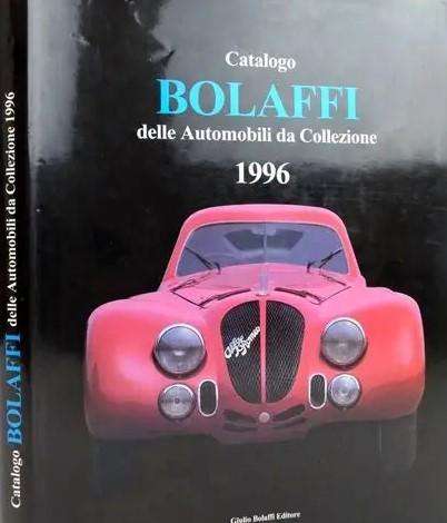 Catalogue of Collectors Cars 1996 Bolaffi (9788885846562)