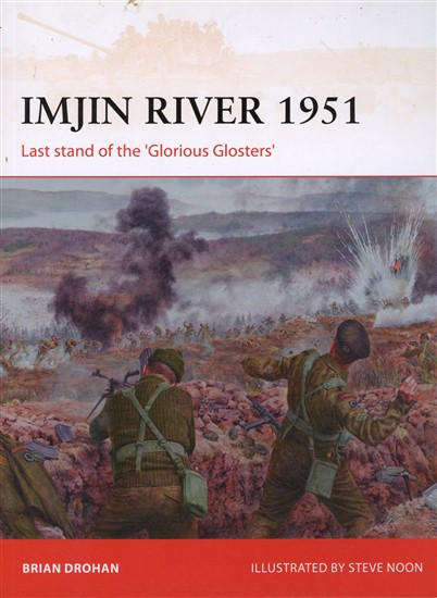 Imjin River 1951 - Last stand of the 'Glorious Glosters' (CAM-328)