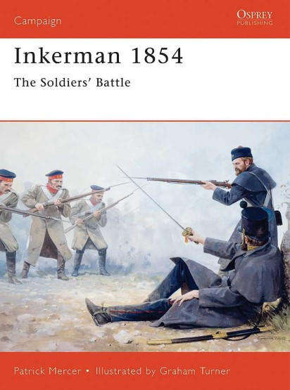 Inkerman 1854 - The Soldiers' Battle (Osprey CAM-51)