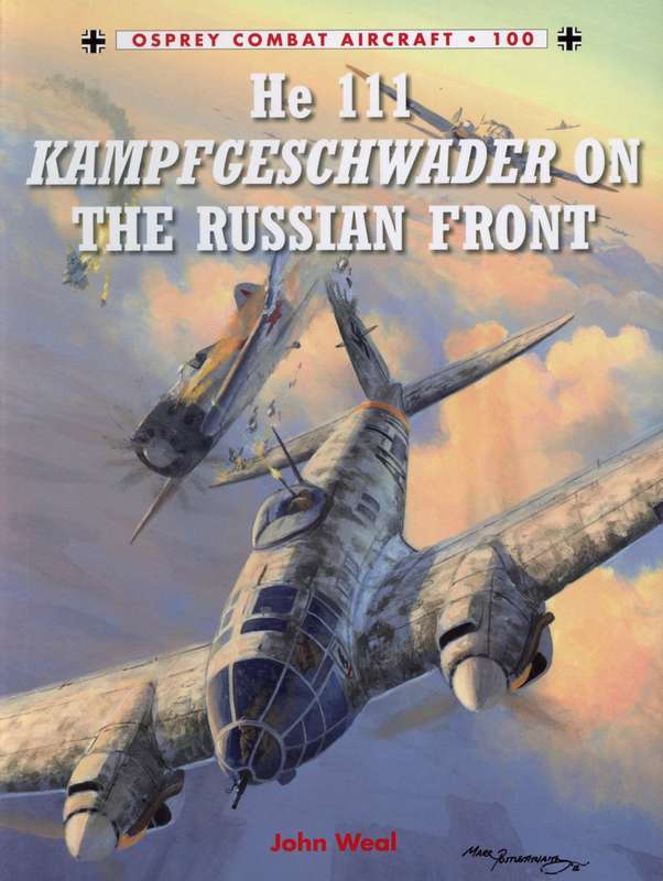 He 111 Kampfgeschwader on the Russian Front (COM-100A)(9781780963075)(Osprey) PRICE NEGOTIABLE