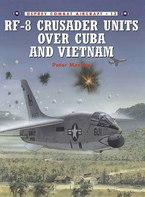 RF-8 Crusader Units over Cuba and Vietnam (COM-12)