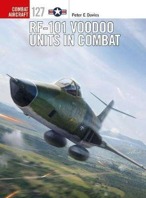 RF-101 Voodoo Units in Combat (Osprey COM-127)