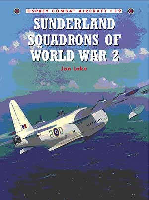 Sunderland Squadrons of World War II (COM-19)
