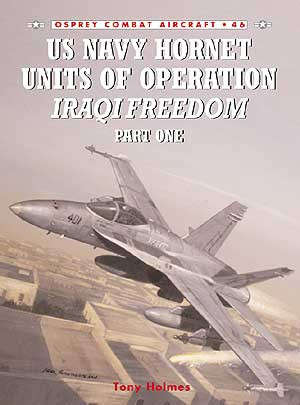 US Navy Hornet Units : Operation Iraqi Freedom Pt1 (COM-46)