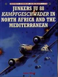 Junkers Ju88 Kampfgeschwader in North Africa and the Mediterranean (COM-75)(Osprey) PRICE NEGOTIABLE