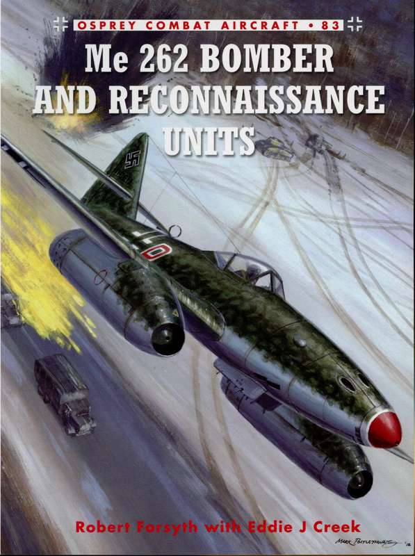 Me 262 Bomber and Reconnaissance Units (COM-83)(9781849087490)(Osprey) PRICE NEGOTIABLE