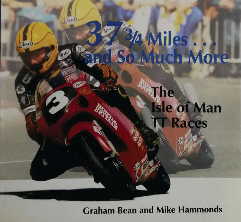37 3/4 Miles ... and Much More - The Isle of Man TT Races (9781873120415)(1873120419)