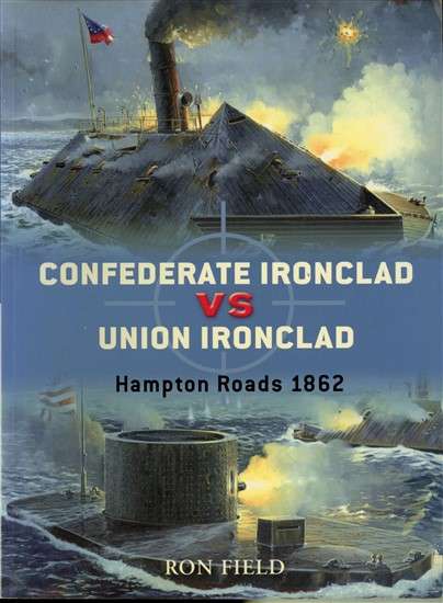 Confederate Ironclad vs Union Ironclad - Hampton Roads 1862 (DUE-14)(TAS018915)(OSPREY)