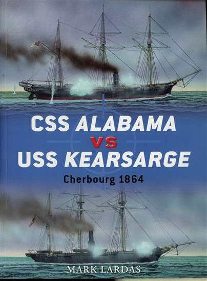 CSS Alabama vs USS Kearsarge - Cherbourg 1864 (DUE-40)(TAS018900)(OSPREY)