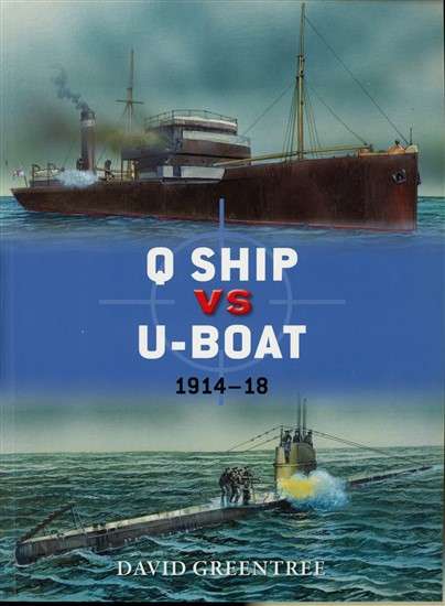 Q Ship vs U-Boat - 1914-18 (DUE-57)(TAS018957)(OSPREY) PRICE NEGOTIABLE