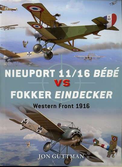 Nieuport 11/16 Bebe vs Fokker EIndecker - Western Front 1916 (DUE-59)(TAS018935) PRICE NEGOTIABLE
