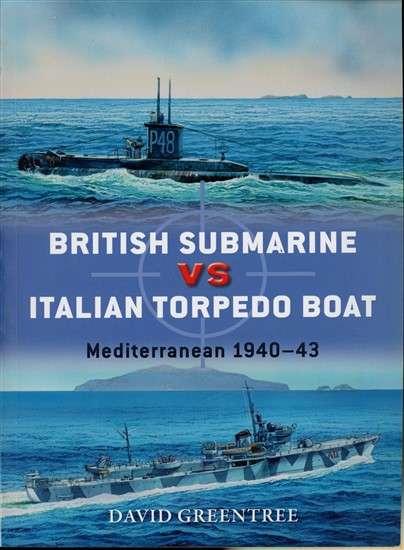 British Sub vs Italian Torpedo Boat - Mediteranean 1940-41 (DUE-74)(TAS019011) PRICE NEGOTIABLE