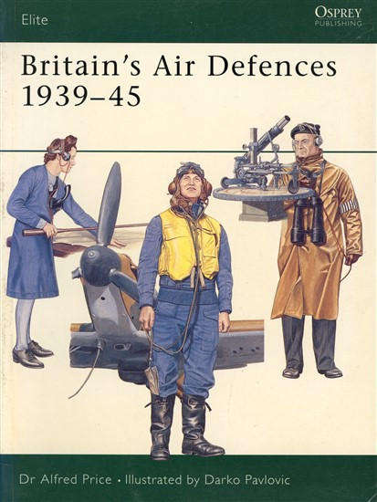 Britain's Air Defences 1939 - 45 (Osprey ELI-104)