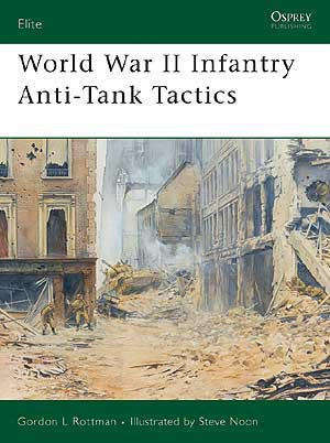 World War II Infantry Anti-Tank Tactics (Osprey ELI-124)