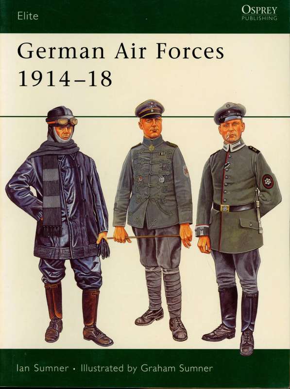 German Air Forces 1914-1918 (Osprey)(ELI-135)(9781841769240)(OSPREY) PRICE NEGOTIABLE