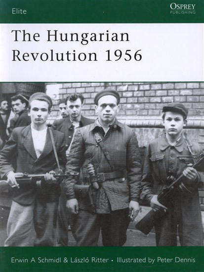 The Hungarian Revolution 1956 (Osprey ELI-148)