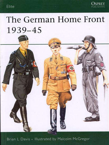The German Home Front 1939 - 45 (Osprey ELI-157)