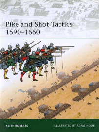 Pike and Shot Tactics 1590 - 1660 (ELI-179)(TAS015100)(OSPREY) PRICE NEGOTIABLE