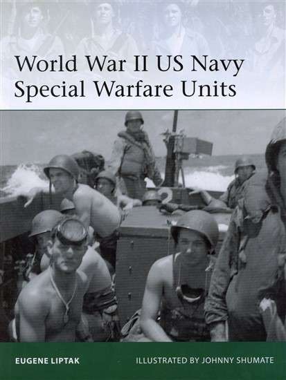 World War II US Navy Special Warfare Units (ELI-203)(TAS014505)(OSPREY) PRICE NEGOTIABLE