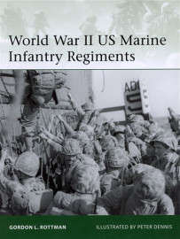 World War II US Marine Infantry Regiments (ELI-222)(9781472826084)(OSPREY)