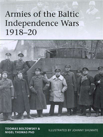 Armies of the Baltic Independence Wars 1918 - 20 (Osprey ELI-227)